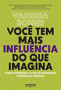 Livro Você tem mais influência do que imagina: Como domin...