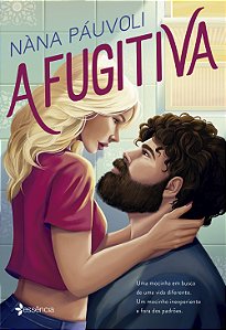 Livro A Fugitiva - Uma Mocinha Em Busca De Uma Vida Difer...