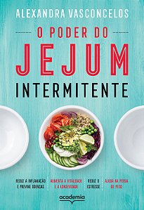Livro O poder do jejum intermitente: Reduz a inflamação e...