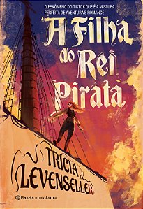 Livro A Filha Do Rei Pirata - O Fenômeno Do Tiktok Que É ...