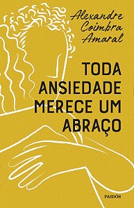 Livro Toda Ansiedade Merece Um Abraço