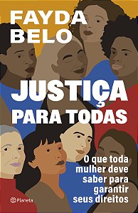 Livro Justiça Para Todas - O Que Toda Mulher Deve Saber P...