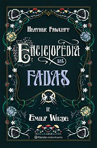 Livro Enciclopédia Das Fadas De Emily Wilde