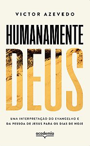 Livro Humanamente Deus