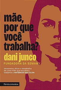 Livro Mãe, Porque Você Trabalha?