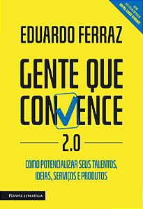 Livro Gente que convence 2.0: como potencializar seus tal...