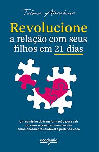 Livro Revolucione a relação com seus filhos em 21 dias