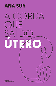 Livro A corda que sai do útero