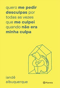 Livro Quero me pedir desculpas por toda vez que me culpei...