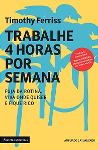 Livro Trabalhe 4 horas por semana: nova edição