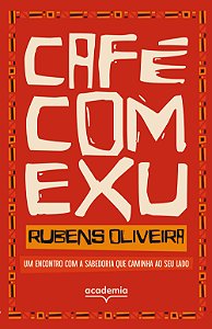Livro Café com Exu: um encontro com a sabedoria que caminha ao ...
