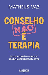 Livro Conselho não é terapia: uma conversa bem-humorada com um ...