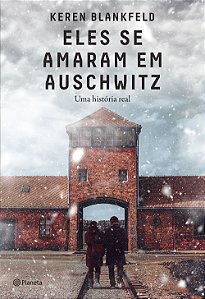 Livro Eles se amaram em auschwitz