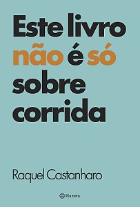 Livro Este livro não é só sobre corrida