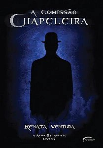 Livro A Comissão Chapeleira: A Arma Escarlate - Volume 2