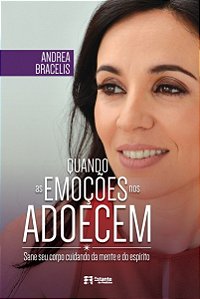 Livro Quando as emoções nos adoecem