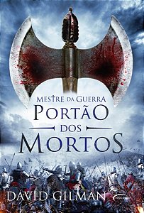 Livro Mestre da guerra: Portão dos mortos (Volume 3)