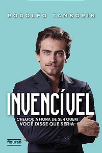 Livro Invencível: chegou a hora de ser quem você disse qu...
