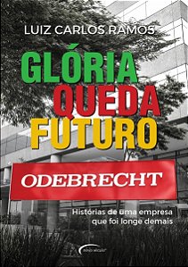 Livro Glória, queda, futuro: histórias de uma empresa que...