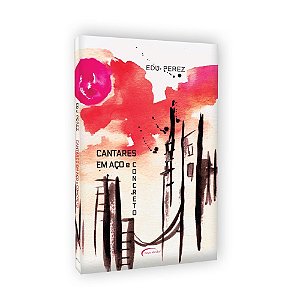Livro Cantares Em Aço E Concreto