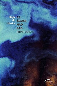 Livro As Águas Não São Impetuosas