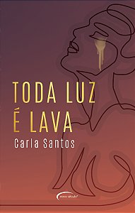 Livro Toda Luz É Lava