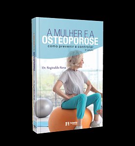Livro A Mulher E A Osteoporose - 05Ed/19