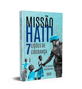 Livro Missão Haiti: 7 lições de liderança