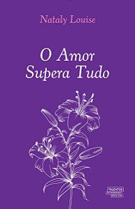 Livro O amor supera tudo