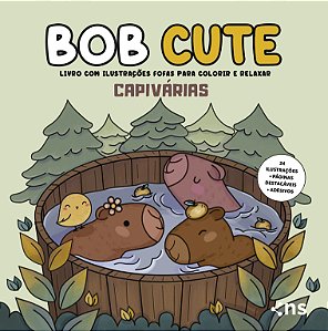 Livro Bob Cute - Capivárias - Livro Com Ilustrações Fofas E Ori...