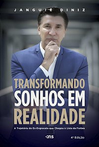 Livro Transformando Sonhos Em Realidade - A Trajetória Do Ex-En...