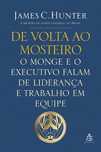 Livro De volta ao mosteiro: O monge e o executivo falam d...