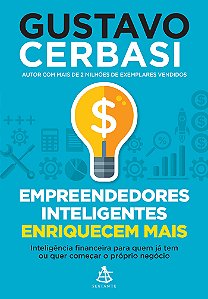 Livro Empreendedores inteligentes enriquecem mais: Inteli...