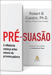 Livro Pré-suasão: A influência começa antes mesmo da prim...