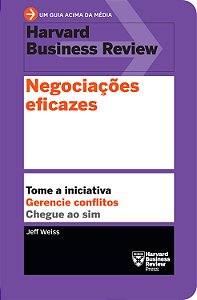 Livro Negociações eficazes: Tome a iniciativa. Gerencie c...