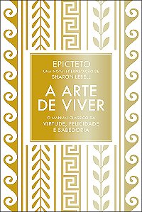 Livro A arte de viver: O manual clássico da virtude, feli...