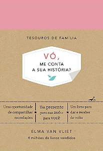 Livro Vó, me conta a sua história?: Um livro para dar e r...