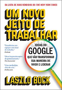 Livro Um novo jeito de trabalhar: Ideias do Google que vã...