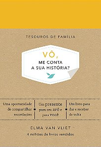 Livro Vô, me conta a sua história?: Um livro para dar e r...