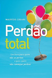 Livro Perdão total: Um livro para quem não se perdoa e pa...