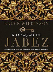 Livro A oração de Jabez: Uma pequena oração, uma resposta...