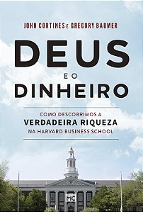 Livro Deus e o dinheiro: Como descobrimos a verdadeira ri...