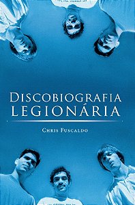 Livro Discobiografia Legionária