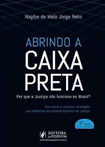 Livro Abrindo a caixa preta: por que a justiça não funciona no ...