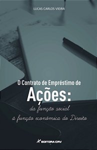 Livro O contrato de empréstimo de ações: da função social...