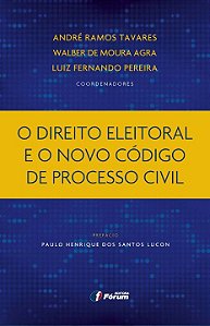Livro O direito eleitoral e o novo Código de Processo Civ...