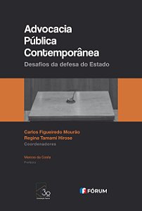 Livro Advocacia pública contemporânea: desafios da defesa...