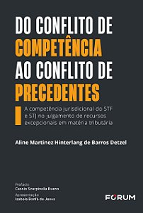 Livro Do conflito de competência ao conflito de precedentes: a ...