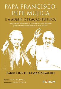 Livro Papa Francisco, Pepe Mujica E A Administração Pública - 0...