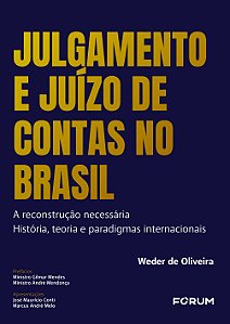 Livro Julgamento e juízo de contas no Brasil: a reconstrução ne...